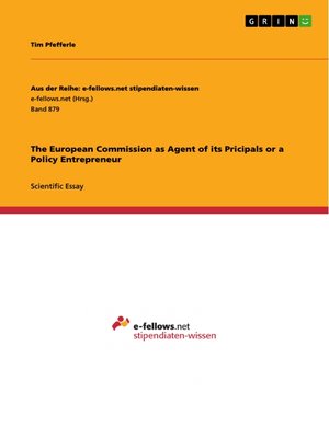 cover image of The European Commission as Agent of its Pricipals or a Policy Entrepreneur